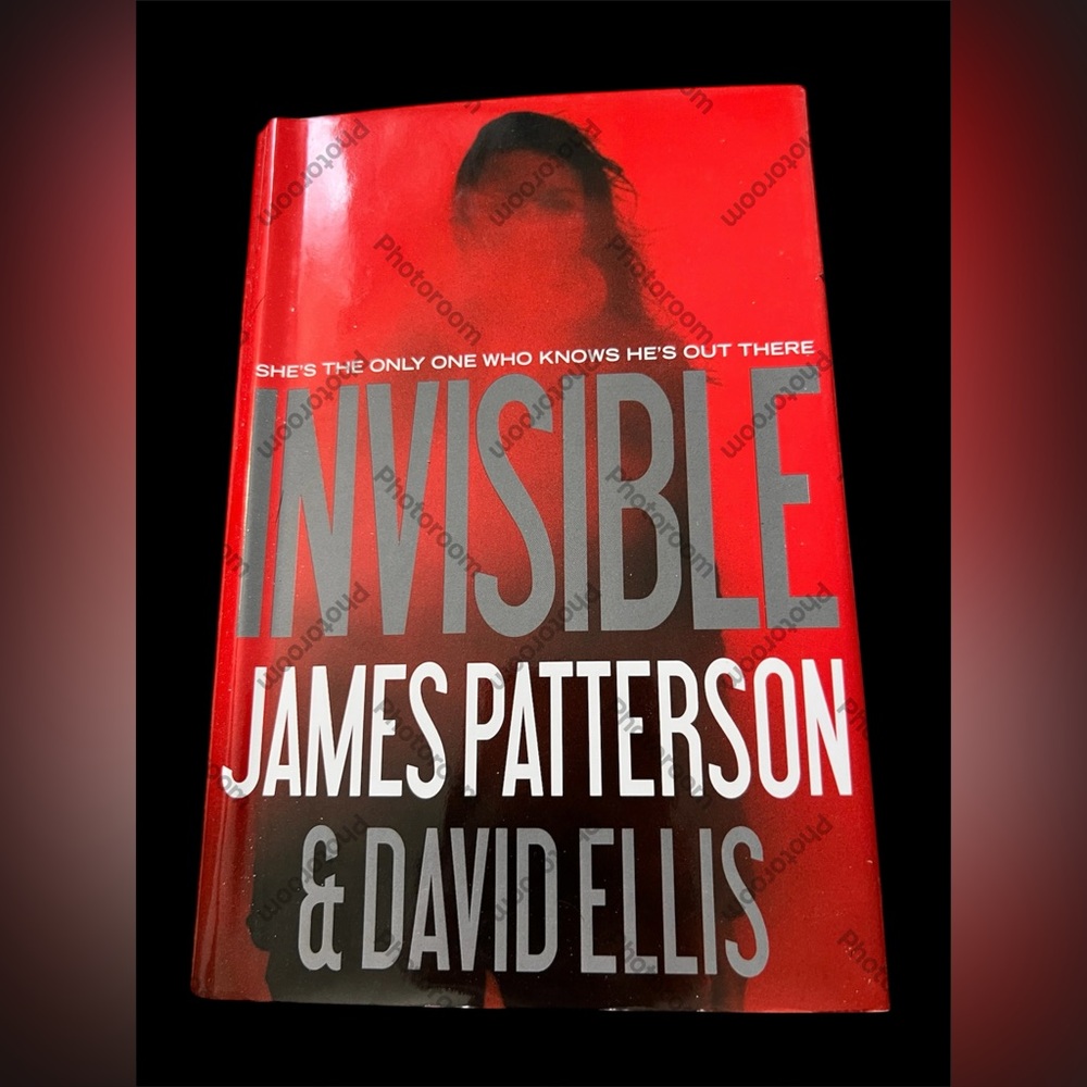 Invisible by James Patterson & David Ellis Hardcover book